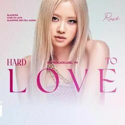 Hard To Love (Ver3) Chords by BLACKPINK
