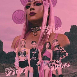 Sour Candy by BLACKPINK