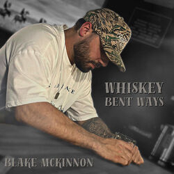 Whiskey Bent Ways Chords by Blake Mckinnon