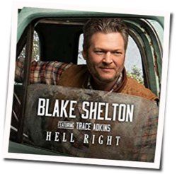 Blake Shelton Ft Trace Adkins chords for Hell right
