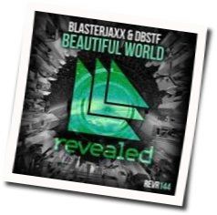 Beautiful World Chords by Blasterjaxx And Dbstf