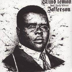 Bad Luck Blues by Blind Lemon Jefferson
