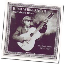 Statesboro Blues by Blind Willie McTell