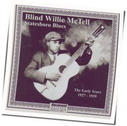 Statesboro Blues Chords by Blind Willie McTell