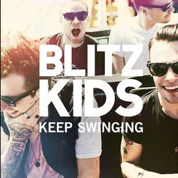 Keep Swinging Chords by Blitz Kids