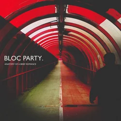 Now We Can't Be Friends Chords by Bloc Party