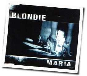 Maria  Chords by Blondie