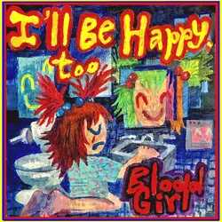 Not Dead Just Yet by Blood Girl