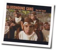 The Bad Touch by Bloodhound Gang