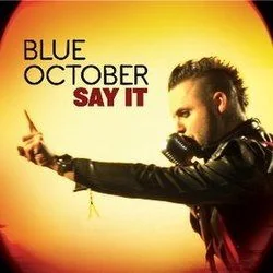 Say It Chords by Blue October