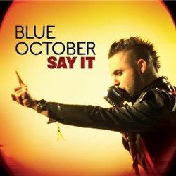 Say It Chords by Blue October
