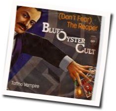 Don't Fear The Reaper Chords by Blue Öyster Cult