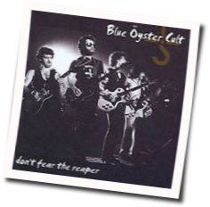 Don't Fear The Reaper  by Blue Öyster Cult