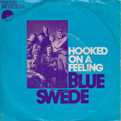Hooked On A Feeling by Blue Swede