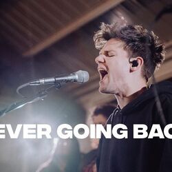 Never Going Back Chords by Bluejay House Of Worship