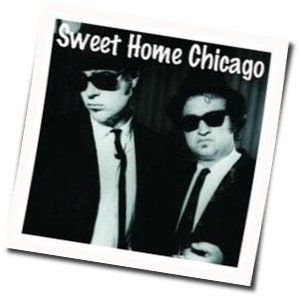 Sweet Home Chicago Chords by The Blues Brothers