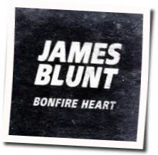Bonfire Heart Chords by James Blunt
