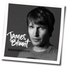 Dangerous Chords by James Blunt