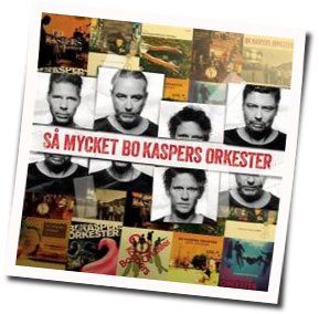 Utan Dig Chords by Bo Kaspers Orkester