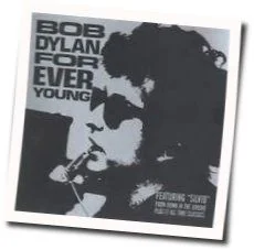 Forever Young (Ver3) Chords by Bob Dylan