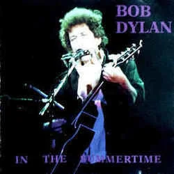 In The Summertime Chords by Bob Dylan