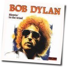 Blowing In The Wind  Chords by Bob Dylan