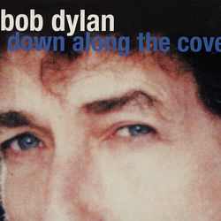 Down Along The Cove Chords by Bob Dylan