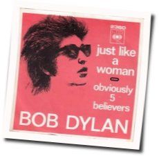 Just Like A Woman Chords by Bob Dylan