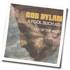Lily Of The West Chords by Bob Dylan