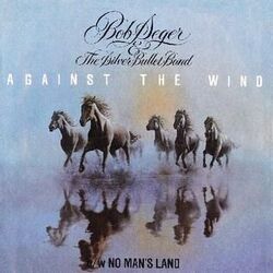 Against The Wind Chords by Bob Seger And The Silver Bullet Band
