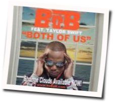 Both Of Us  by B.o.B