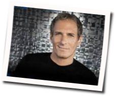 I Can Go The Distance Chords by Michael Bolton