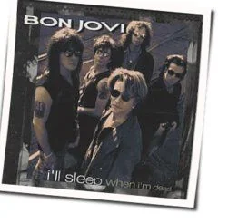 I'll Sleep When I'm Dead Tab by Bon Jovi
