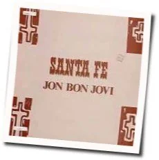 Santa Fe Chords by Bon Jovi