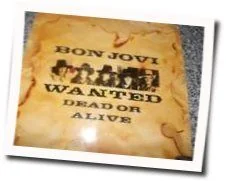 Wanted Dead Or Alive (Ver2) Chords by Bon Jovi