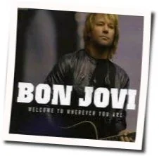 Welcome To Wherever You Are Tab by Bon Jovi