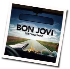 Lost Highways Chords by Bon Jovi