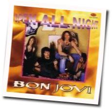 Open All Night Chords by Bon Jovi