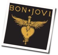 Saturday Night Gave Me A Sunday Morning Chords by Bon Jovi