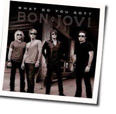 What Do You Got  Chords by Bon Jovi