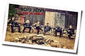 When We Were Us Tab by Bon Jovi