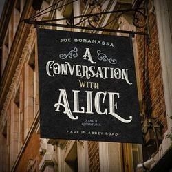 A Conversation With Alice by Joe Bonamassa