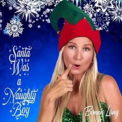 Santa Was A Naughty Boy Chords by Bonnie Lang