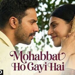 Mohabbat Ho Gayi Hai by Border 2