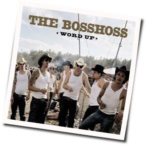 Word Up by The Bosshoss