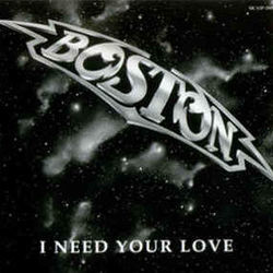 I Need Your Love Chords by Boston