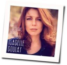 ENTRE MATANE ET BATON ROUGE Guitar Chords by Isabelle Boulay