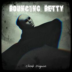 Cheap Disguise by Bouncing Betty