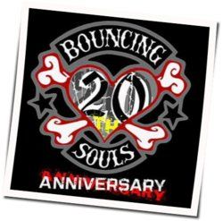 Never Say Die When You're Young Chords by The Bouncing Souls