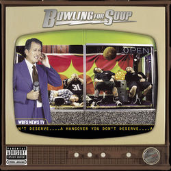 Shut Up And Smile by Bowling For Soup